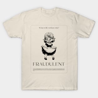 Fraudulent T-Shirt